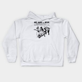 Hot Hard And Mean Kids Hoodie